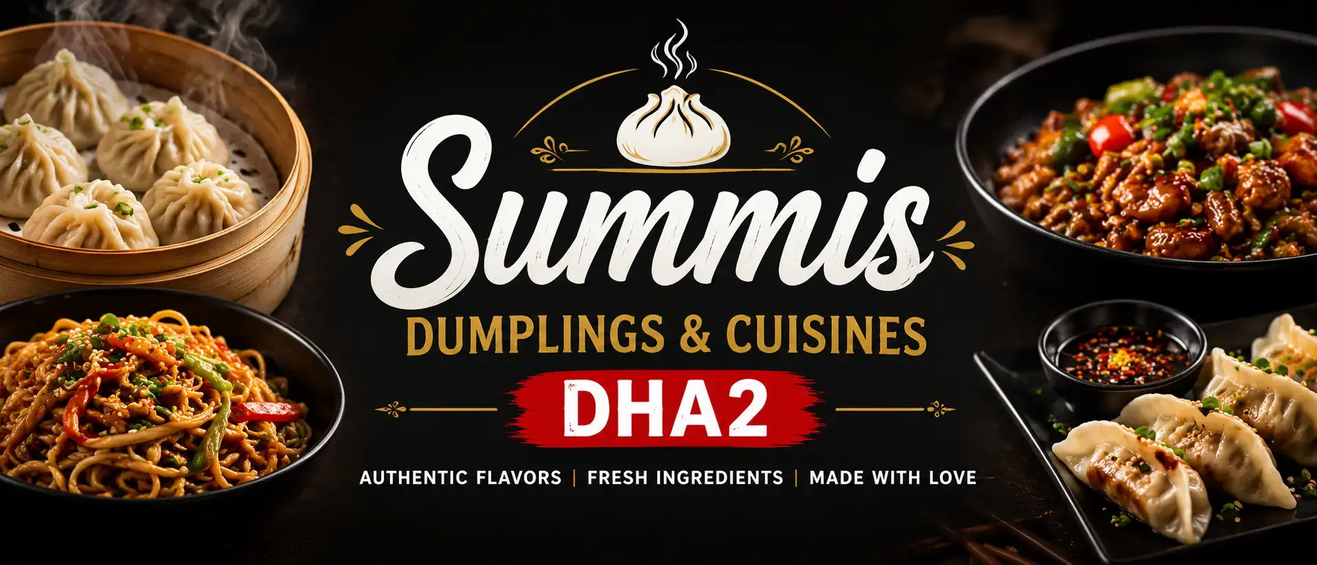 Summis Dumplings & Cuisines DHA2 hero banner showing steaming dumplings, stir-fried noodles, and Asian cuisine dishes arranged on both sides with bold centered text 'SUMMIS DUMPLINGS & CUISINES DHA2', mobile-optimized layout with dark premium restaurant styling.