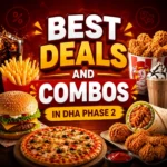 Best Deals and Combos in DHA Phase 2 thumbnail featuring close-up of fast food items like pizza, burger, fried chicken, fries, and wrap with bold centered text 'BEST DEALS AND COMBOS DHA PHASE 2', bright high-contrast design optimized for mobile display.