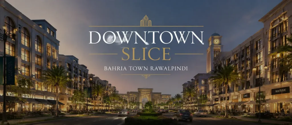Wide cinematic hero banner of “Downtown Slice Bahria Town Rawalpindi” showing a modern upscale city boulevard at dusk with illuminated buildings, palm trees, and warm street lights. The centered text reads “DOWNTOWN SLICE – BAHRIA TOWN RAWALPINDI” in elegant gold and white typography, designed for mobile-friendly centered composition