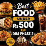 Best Food Under Rs 500 in DHA Phase 2 thumbnail featuring close-up of a burger, fries, cola, wrap, biryani, and dessert with bold central text 'Best FOOD Under Rs 500', high contrast dark background, optimized for mobile display.