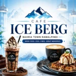 Mobile-optimized thumbnail of Cafe Ice Berg Bahria Town Rawalpindi, highlighting indulgent drinks, pastries, and café ambiance with bold centered text, promoted by South Islamabad Eats.
