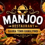 Manjoo Restaurant Bahria Town Rawalpindi thumbnail featuring burgers biryani grilled chicken wraps and mobile friendly centered text