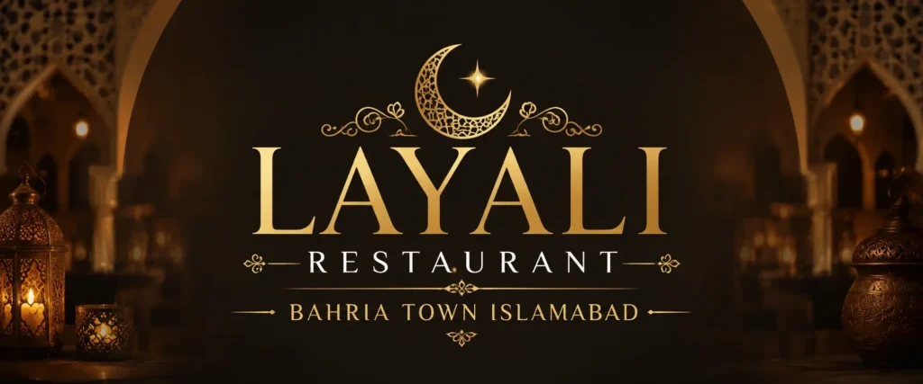 Layali Restaurant Bahria Town Islamabad hero banner featuring elegant Middle Eastern dining ambiance with luxurious gold typography and Arabic-inspired décor.