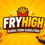 Fryhigh Bahria Town Rawalpindi thumbnail featuring crispy chicken burger, fried chicken and fries