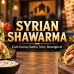 Syrian Shawarma Civic Center Bahria Town Rawalpindi restaurant style thumbnail showing juicy chicken shawarma wraps and fries by South Islamabad Eats